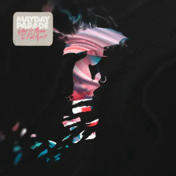 Mayday Parade — What It Means To Fall Apart
