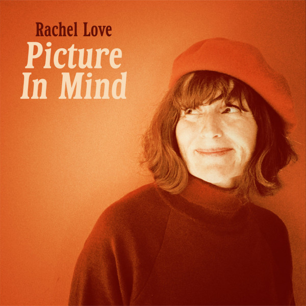 Rachel Love — Picture In Mind