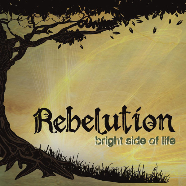 Rebelution — Bright Side of Life