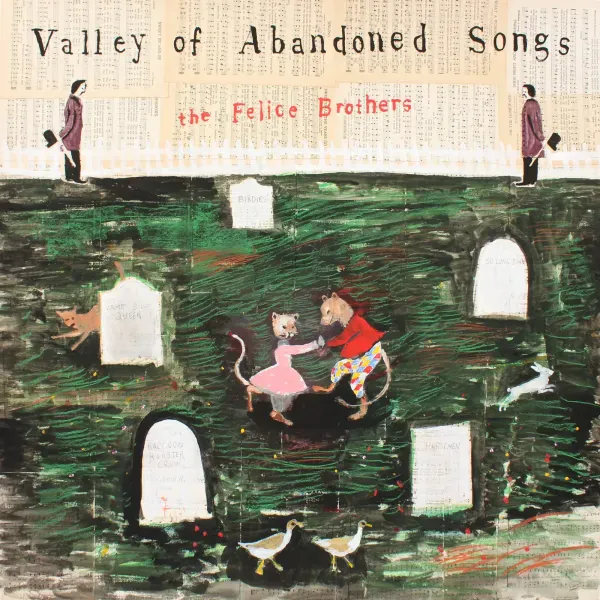 The Felice Brothers — Valley of Abandoned Songs