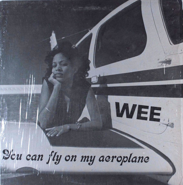 Wee — You Can Fly On My Aeroplane