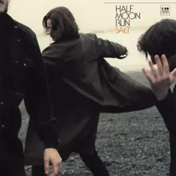 Half Moon Run — Salt 2023 Sealed