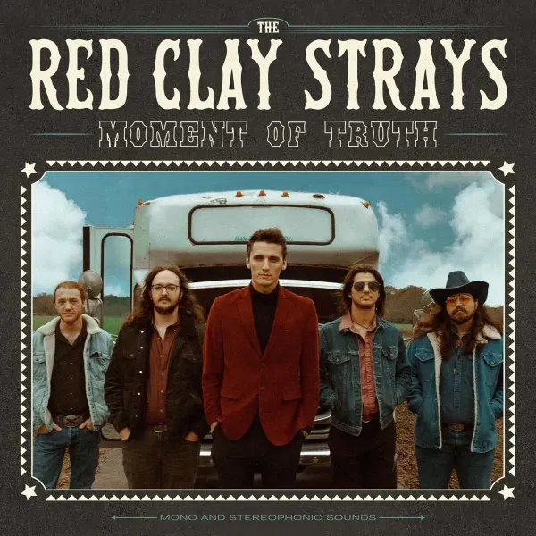 Red Clay Strays — Moment of Truth 2024