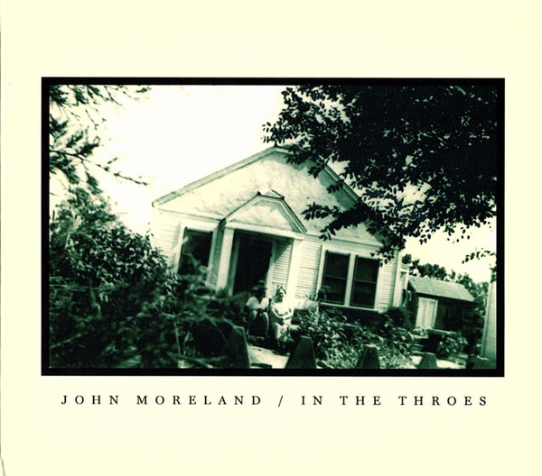 John Moreland — In The Throes
