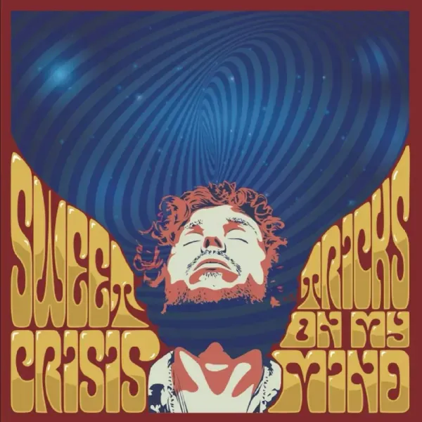 Sweet Crisis — Tricks On My Mind 2021 Sealed
