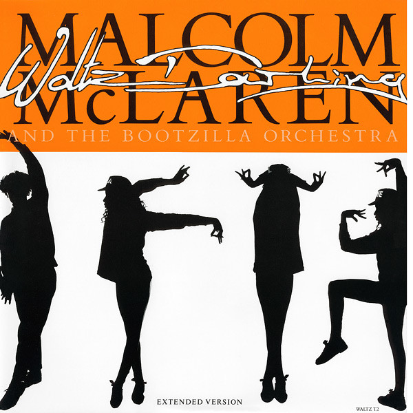 Malcolm McLaren And The Bootzilla Orchestra — Waltz Darling
