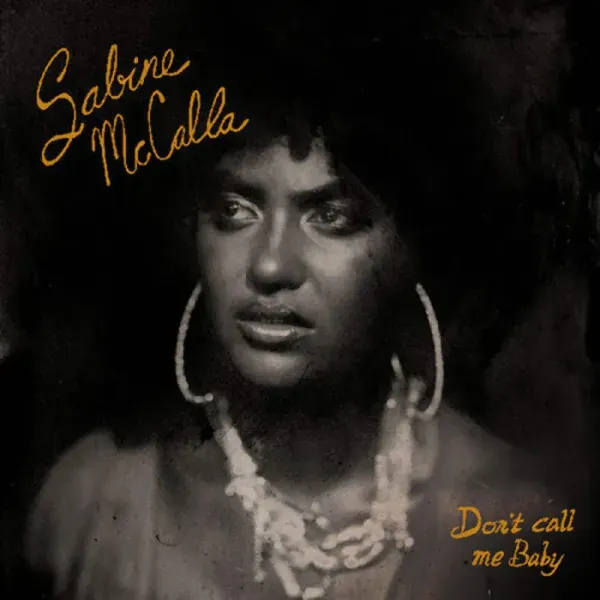 Sabine McCalla — Don't Call Me Baby