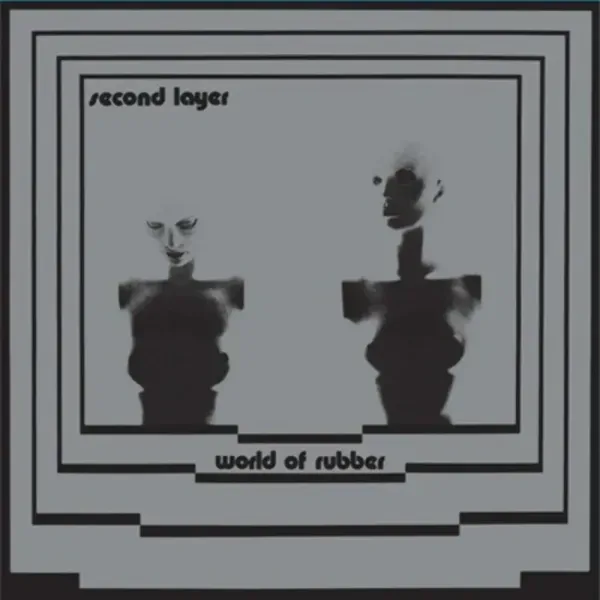 Second Layer — World Of Rubber (Релиз 2023) Sealed
