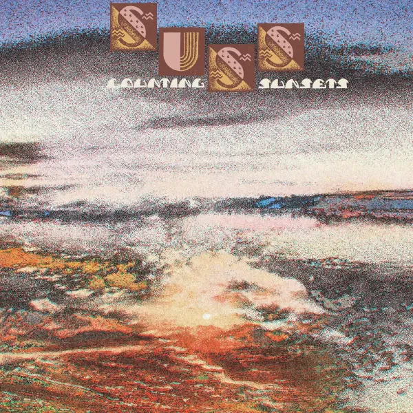 SUSS — Counting Sunsets Релиз 2026