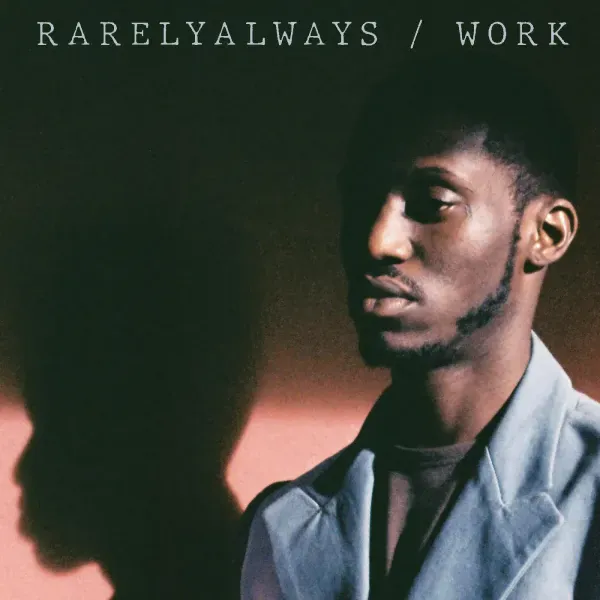 RarelyAlways — Work 2023 Sealed