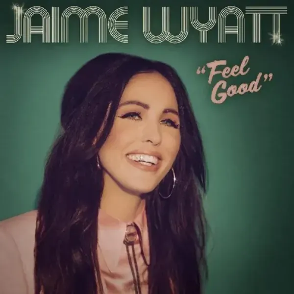 Jaime Wyatt — Feel Good