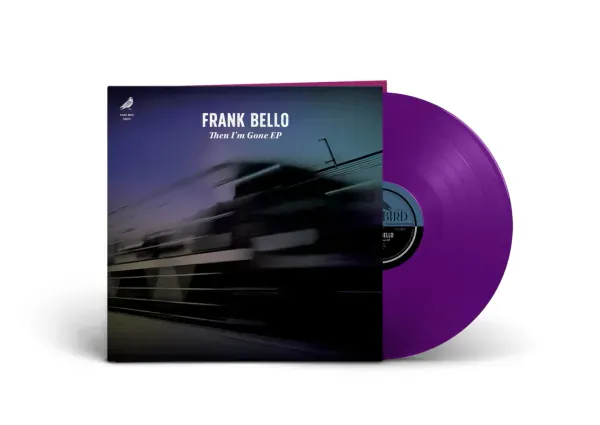 Frank Bello — Then I'm Gone EP 2023 Sealed