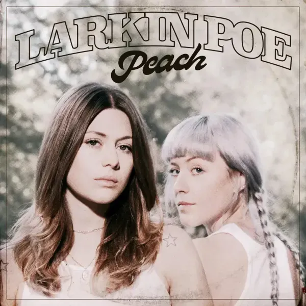 Larkin Poe — Peach (Релиз 2017) Sealed