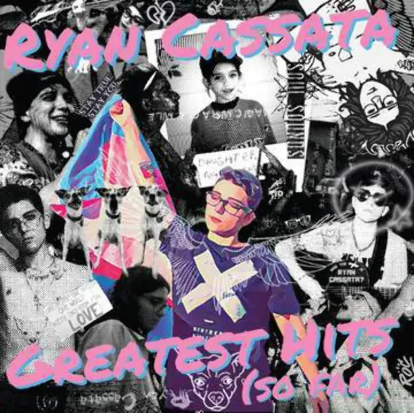 Ryan Cassata — Greatest Hits (So Far) (Релиз 2023) Sealed