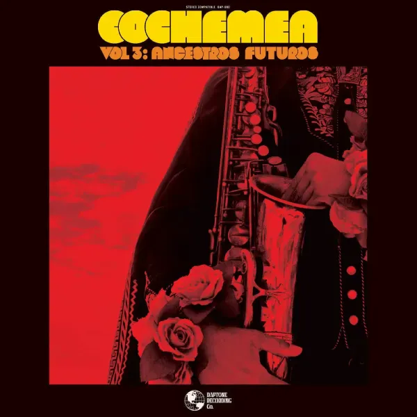 Cochemea — Vol III: Ancestros Futuros 2025