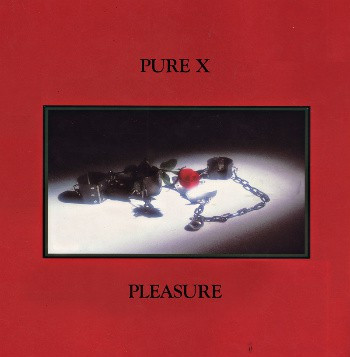 Pure X — Pleasure