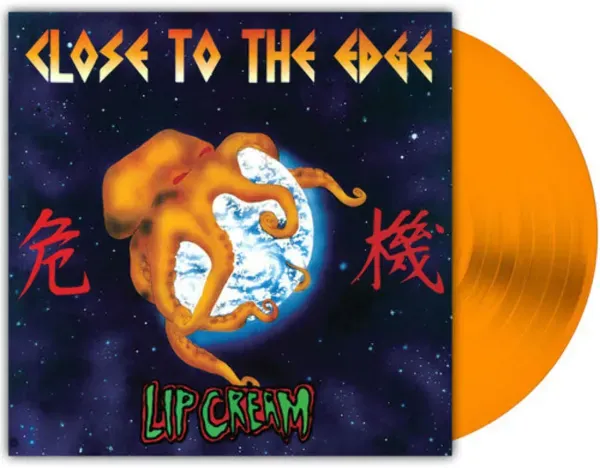 Lip Cream — Close To The Edge Релиз 2025