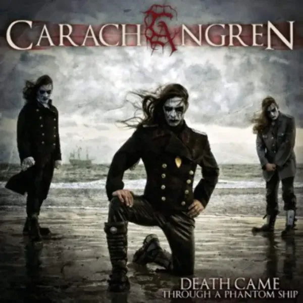Carach Angren — Death Came Through A Phantom Ship 2013