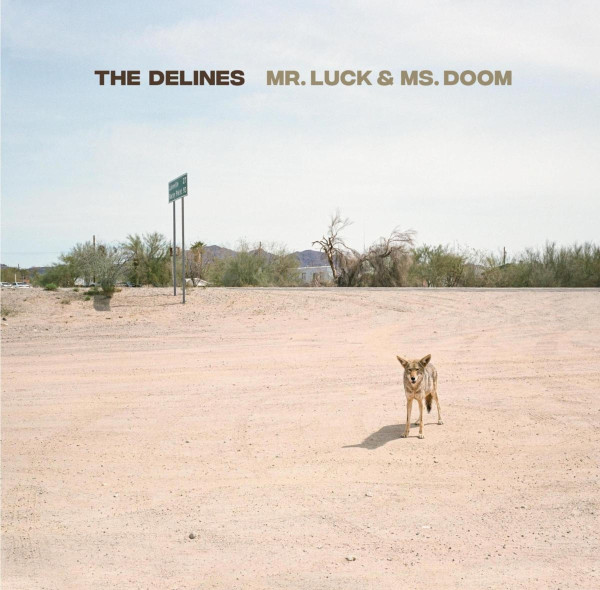 The Delines — Mr. Luck & Ms. Doom