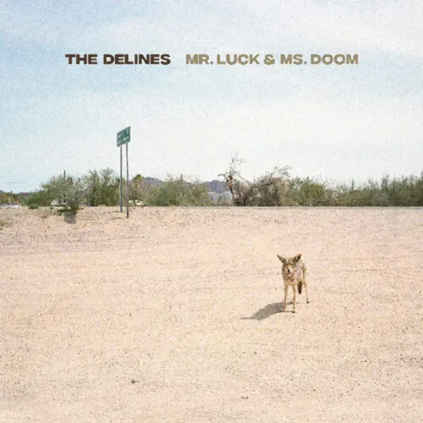 The Delines — Mr. Luck & Ms. Doom