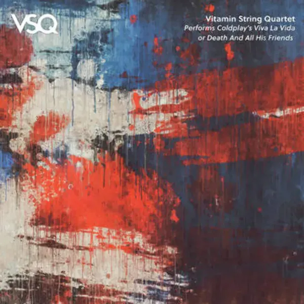 Vitamin String Quartet — Performs Coldplay's Viva la Vida or Death and All His Friends 2022