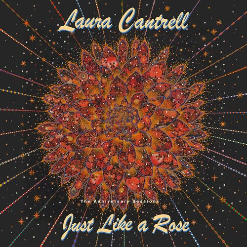 Laura Cantrell — Just Like A Rose: The Anniversary Sessions