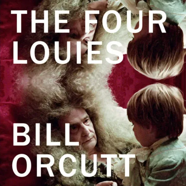 Bill Orcutt — The Four Louies Релиз 2025