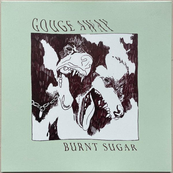 Gouge Away — Burnt Sugar