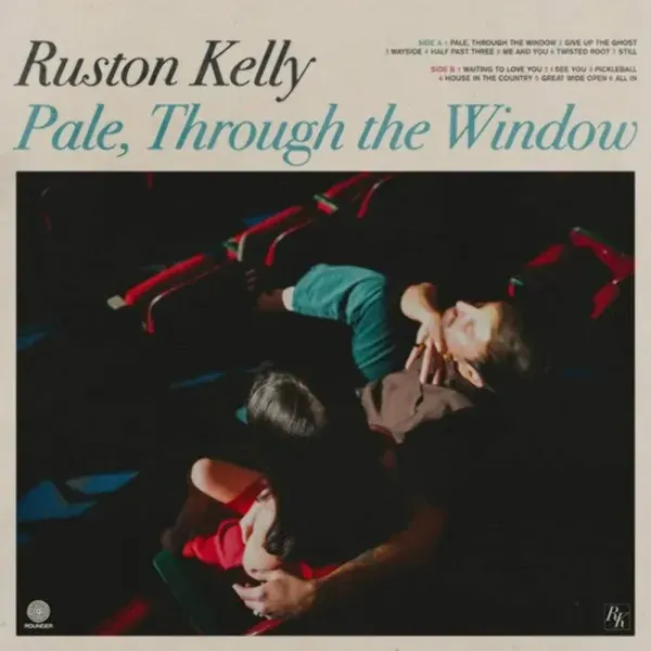 Ruston Kelly — Pale Through The Window