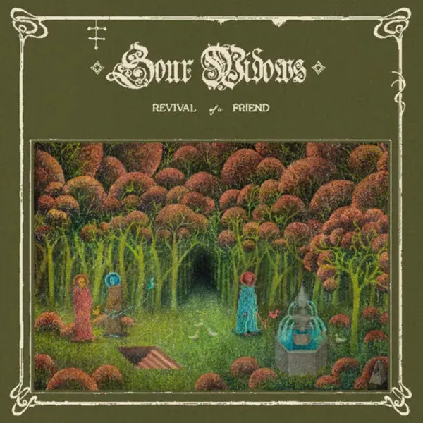 Sour Widows — Revival Of A Friend 2025