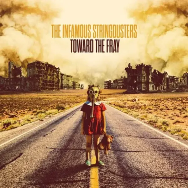 Infamous Stringdusters — Toward The Fray (Релиз 2022) Sealed