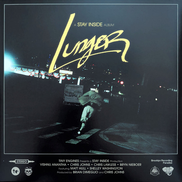 Stay Inside — Lunger