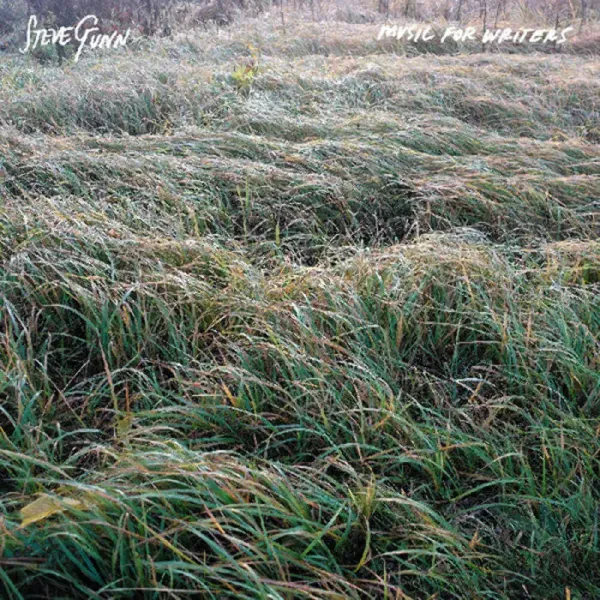 Steve Gunn — Music For Writers Релиз 2025