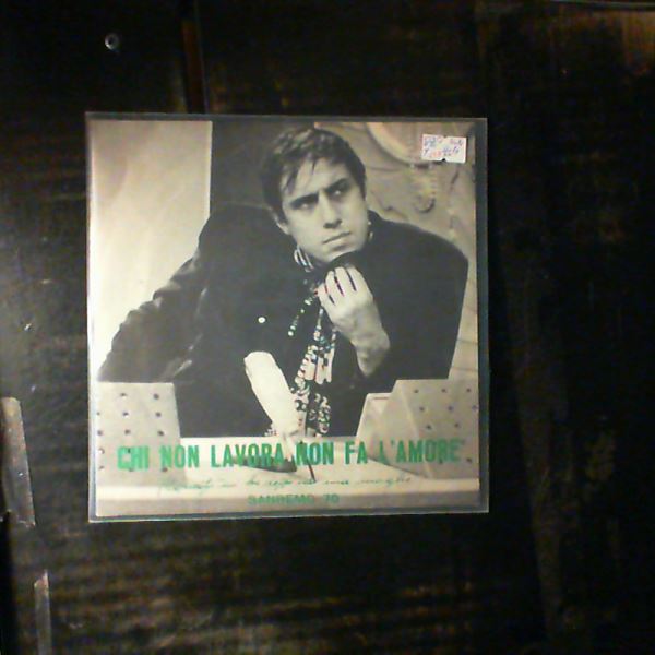 Adriano Celentano — Chi Non Lavora Non Fa L'Amore (Questo Mi Ha Detto Ieri Mia Moglie)
