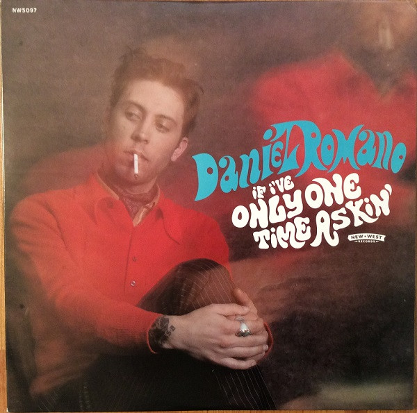 Daniel Romano — If I've Only One Time Askin'