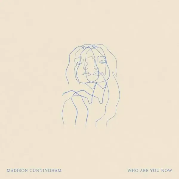 Madison Cunningham — Who Are You Know Sealed