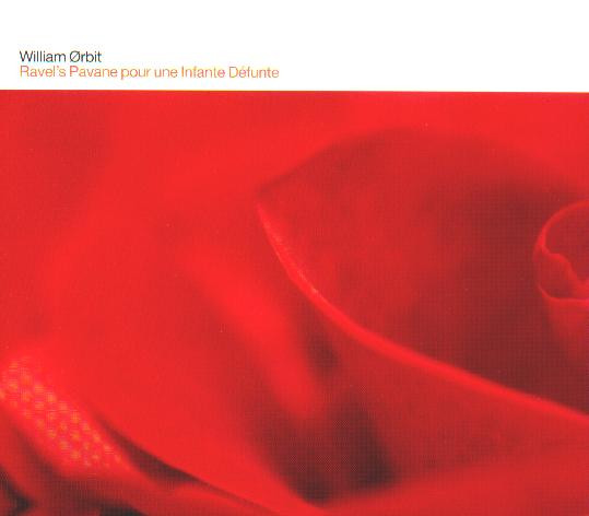 William Orbit — Ravel's Pavane Pour Une Infante Défunte