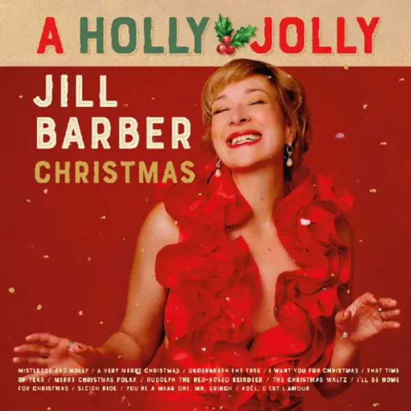 Jill Barber — A Holly Jolly Jill Barber Christmas Релиз 2025