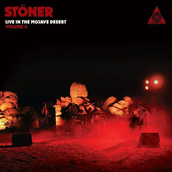 Stoner — Live In The Mojave Desert: Volume 4 2021 Sealed