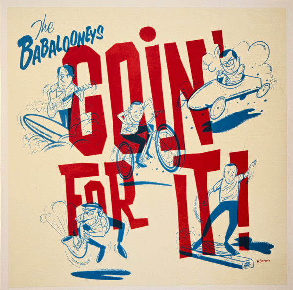 The Babalooneys — Goin' For It!