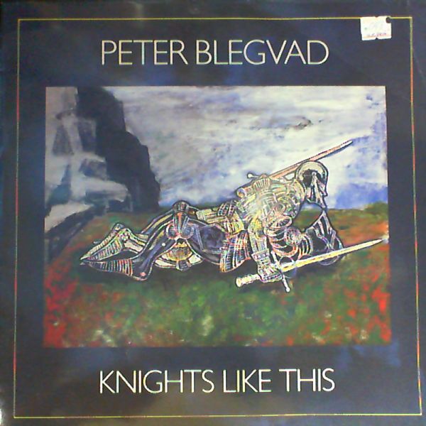 Blegvad Peter — Knights Like This