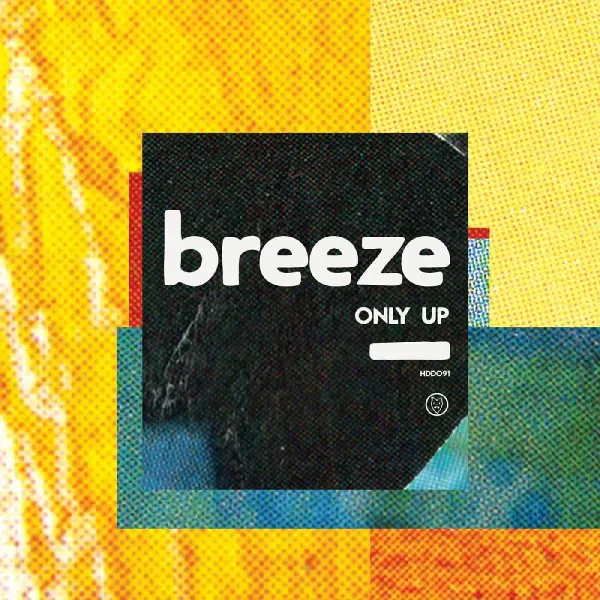 Breeze — Only Up 2021