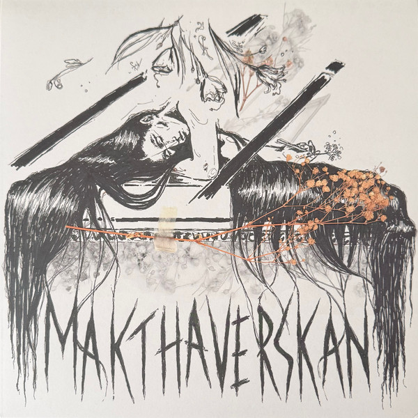 Makthaverskan — Glass and Bones