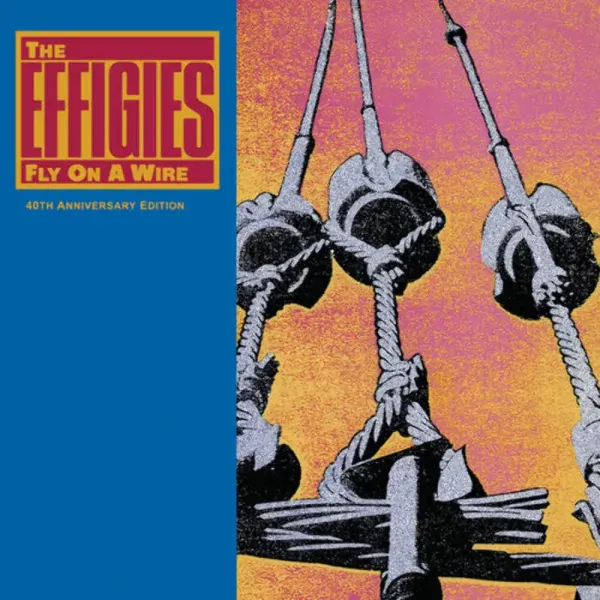 Effigies — Fly On A Wall (40th Anniversary)