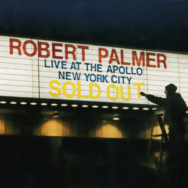Robert Palmer — Live At The Apollo