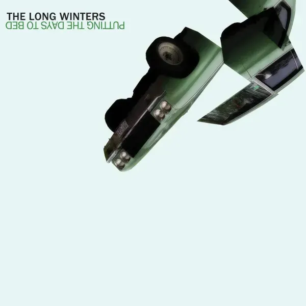 The Long Winters — Putting The Days To Bed Релиз 2024