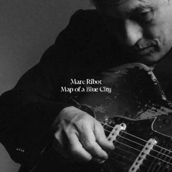 Marc Ribot — Map of a Blue City