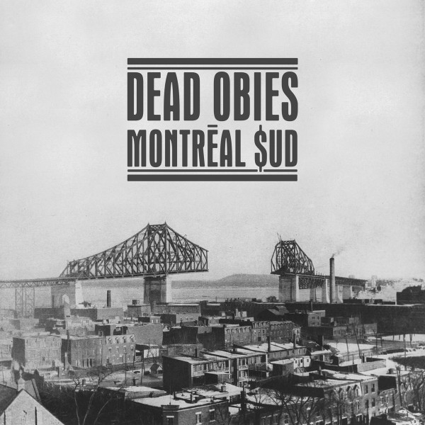 Dead Obies — Montréal $ud
