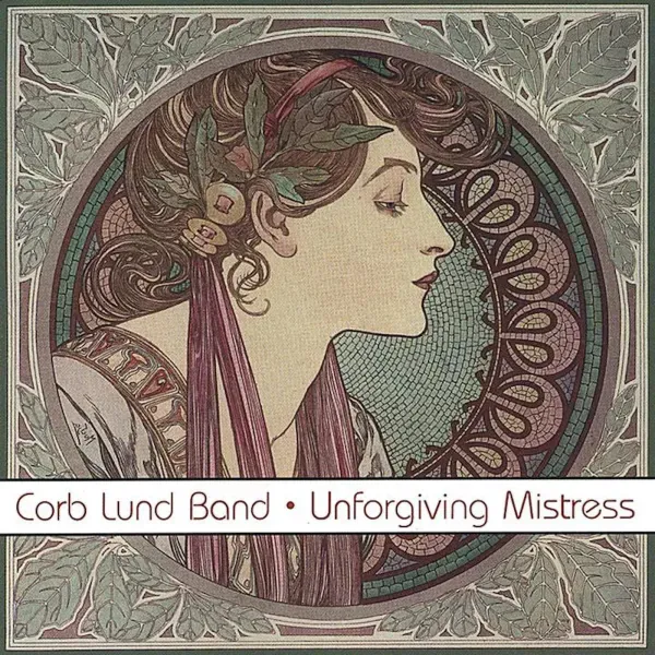 Corb Lund — Unforgiving Mistress