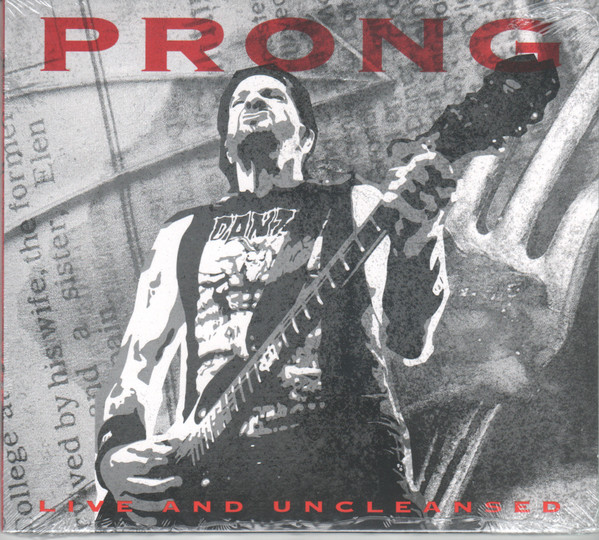 Prong — Live and Uncleansed